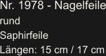 Nr. 1978 - Nagelfeile rund Saphirfeile Längen: 15 cm / 17 cm